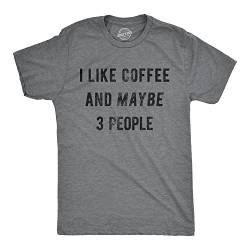 Crazy Dog Tshirts - Mens I Like Coffee and Maybe 3 People Funny Graphic Sarcastic Novelty T Shirt (Dark Heather Grey) - L - Herren - L von Crazy Dog T-Shirts