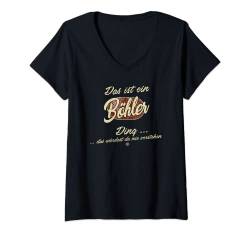 Damen Das ist ein Böhler Ding - Lustiges Familie Böhler T-Shirt mit V-Ausschnitt von Crazy Shirt Factory