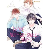 Those Not-So-Sweet Boys - Band 1 von Crunchyroll Manga
