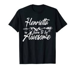 HENRIETTA Geschenk Name lustig personalisiert Frauen Geburtstag Witz T-Shirt von Custom Christmas Mom Wife Girl Mothers Day Born Co