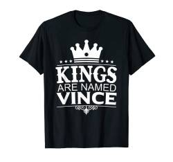 Witziger Witz mit Namen von Kings Are Named Vince T-Shirt von Custom King Son Dad For Him Birthday Christmas Men
