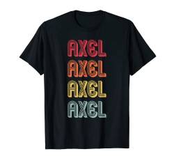 AXEL Geschenk Name personalisiert lustig Retro Vintage Geburtstag T-Shirt von Custom Men Name Dad Boy Husband Christmas Presents
