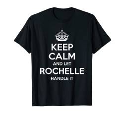 ROCHELLE "Keep Calm", personalisierter Name, lustiges Geburtstagsgeschenk T-Shirt von Custom Mom Wife Girl Christmas Women First Name Co