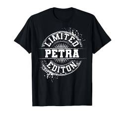 Petra Limited Edition Lustige personalisierte Geschenkidee T-Shirt von Custom Mom Wife Name Birthday Girl Christmas Women