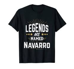 Legenden heißen Navarro T-Shirt von Custom Surname, Last Name, Family Name Gifts