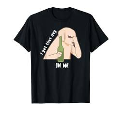 Herren Damen T-Shirt "I Got That Dog in Me", Geschenk für Hundeliebhaber T-Shirt von Cute Colorful Art Patterns Designs