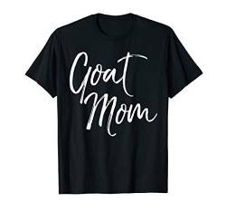 Funny Farm Mother's Day Gift for Great Moms Cute Goat Mom T-Shirt von Cute Mom Shirts Mother's Day Gifts Design Studio