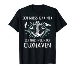 Cuxhavener Nordseeküste Stadt Nordseeurlaub Cuxhaven T-Shirt von Cuxhaven Souvenir Cuxhavener Nordsee Urlaub