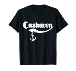 Cuxhavener Sprüche Nordseeküste Stadt Cuxhaven T-Shirt von Cuxhaven Souvenir Cuxhavener Nordsee Urlaub