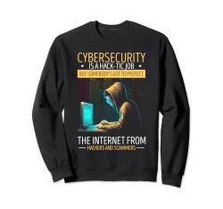 Cyber Security Hacker und Cyber Securtiy Professional Sweatshirt von Cyber Security Hacker Designs