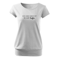 DELUNO Ich hab gekocht es gibt Kaffee Cooles Frauen Tshirt mit Druck Short Sleeve Top-Sommer Freizeit Kurzarm S Weis (City-532-S-Weiß) von DELUNO