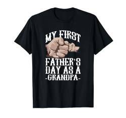 Mein erster Vatertag als Opa Lustige Großvaterväter T-Shirt von Dad Shirt Men Daddy Tee Funny Father's Day Gift