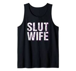 Slut Wife Cuckold Swinger Kinky Sexy Wife BDSM Tank Top von Daddy Dom Designs