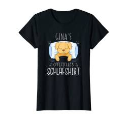 Offizielles Schlafshirt Hund Personalisiert Gina T-Shirt von Damen Namen Vorname Shirt Geschenk Personalisierte