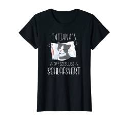 Offizielles Schlafshirt Katze Personalisiert Name Tatjana T-Shirt von Damen Vorname Geschenk Personalisierte Namen Shirt