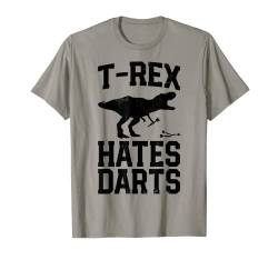 T rex Hates Darts Funny Dart Player Dinosaur Gifts Men Sport T-Shirt von Darts Players Co.