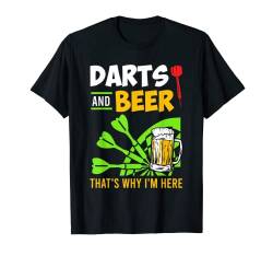 Darts an Beer thats why I am here Dartspieler Dart T-Shirt von Dartspieler Darts T-Shirt Geschenk Dart Zubehör