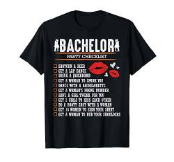 Bachelors Party Checklist Junggesellenabschied JGA Lustig T-Shirt von Das Kulissenwerk