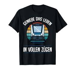Genieße Das Leben In Vollen Zügen Schaffner Eisenbahn Lustig T-Shirt von Das Kulissenwerk