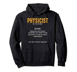 Physicist Definition Wissenschaft Physiker Lustiger Spruch Pullover Hoodie von Das Kulissenwerk