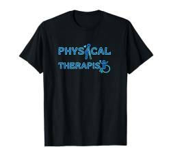 PT, Physiotherapeuten, Physiotherapie T-Shirt von Delightfully Different World