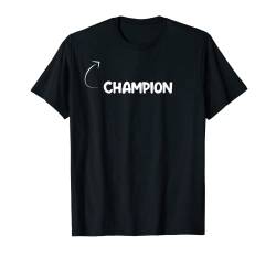 I'm Champion Funny Personality Character Reference T-Shirt von Describe Yourself With These Tshirts