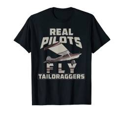 Real Pilots Fly Taildraggers Lustiges Vintage-Flugzeug-T-Shirt T-Shirt von Designed For Flight