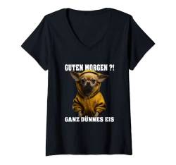 Damen Chihuahua mit Hoodi, Guten Morgen?! Ganz dünnes Eis T-Shirt mit V-Ausschnitt von Designed by EDEL-designe