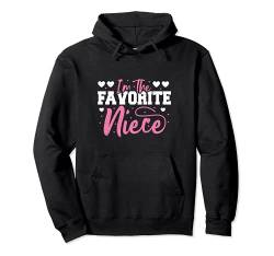 Nichte: I'm The Favorite Niece - Tante Sprüche Pullover Hoodie von DesignsByJnk5 Familie