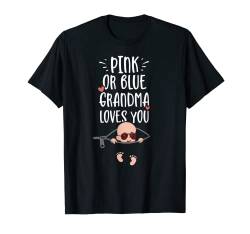 Oma: Pink Or Blue Grandma Loves You - Schwangerschaft T-Shirt von DesignsByJnk5 Familie