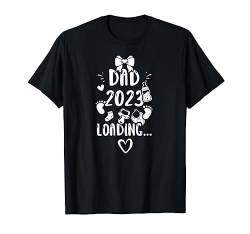 Papa: Dad 2023 Loading... - Mädchen Sprüche T-Shirt von DesignsByJnk5 Familie
