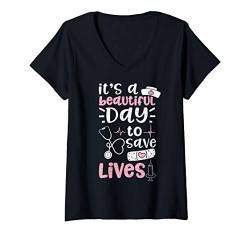 Damen It's A Beautiful Day To Save Lives - Krankenschwester T-Shirt mit V-Ausschnitt von DesignsByJnk5 Krankenschwester