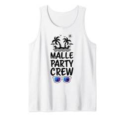 Malle Urlaub: Malle Party Crew - Mallorca Sprüche Tank Top von DesignsByJnk5 Mallorca