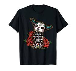 Chihuahua dia de los muertos Tag der Toten Hund Zuckerschädel T-Shirt von Dia de Muertos Tradicion Festividad Craneo Gifts