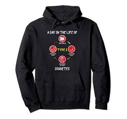 A Day In The Life of Type 1 Diabetes Awareness Diabetic Gift Pullover Hoodie von Diamond Deals LLC