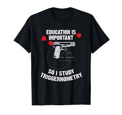 I Study Triggernometry Shirt for Gun Education T-Shirt T-Shirt von Diamond Deals LLC