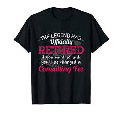 The Legend Has Officially Retired Funny Retirement Gift T-Shirt von Diamond Deals LLC