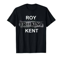 Roy verdammt Kent T-Shirt von Diamond