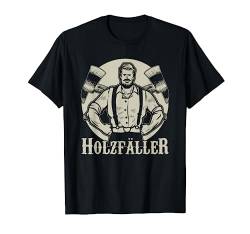 Waldarbeiter Holzfäller Holz Wald Axt T-Shirt Forstarbeiter von Die Besten Holzfäller Holz Kettensäge Forst Tees