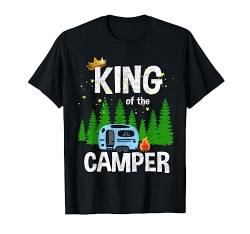 King Of The Camper Camping Wohnwagen Campingplatz T-Shirt von Die Besten Wohnwagen Camper T-Shirts