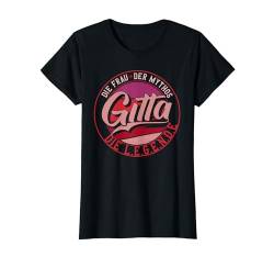 Gitta Die Frau der Mythos die Legende Vornamen T-Shirt von Die besten Retro Vorname Geschenke für Damen