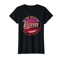 Ilona Die Frau der Mythos die Legende Vornamen T-Shirt von Die besten Retro Vorname Geschenke für Damen