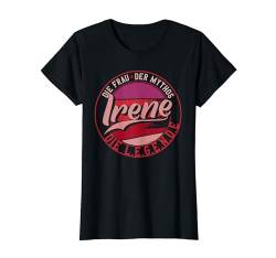 Irene Die Frau der Mythos die Legende Vornamen T-Shirt von Die besten Retro Vorname Geschenke für Damen