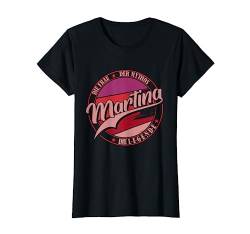 Martina Die Frau der Mythos die Legende Vornamen T-Shirt von Die besten Retro Vorname Geschenke für Damen