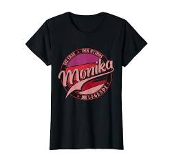 Monika Die Frau der Mythos die Legende Vornamen T-Shirt von Die besten Retro Vorname Geschenke für Damen