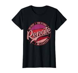 Renate Die Frau der Mythos die Legende Vornamen T-Shirt von Die besten Retro Vorname Geschenke für Damen