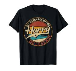 Harry Der Mann der Mythos die Legende Vornamen T-Shirt von Die besten Retro Vornamen Geschenke für Männer