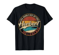 Herren Herbert Der Mann der Mythos die Legende Vornamen T-Shirt von Die besten Retro Vornamen Geschenke für Männer