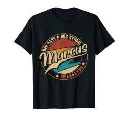 Herren Marcus Der Mann der Mythos die Legende Vornamen T-Shirt von Die besten Retro Vornamen Geschenke für Männer