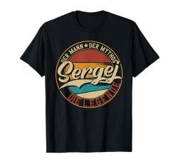 Herren Sergej Der Mann der Mythos die Legende Vornamen T-Shirt von Die besten Retro Vornamen Geschenke für Männer